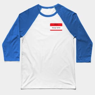 Hello my name is George Santos Baseball T-Shirt